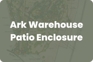 Map background with bold white title text “Ark Warehouse Patio Enclosure” overlaying the plan.