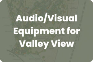 Bold title: 'Audio/Visual Equipment for Valley View' over a faded map background.