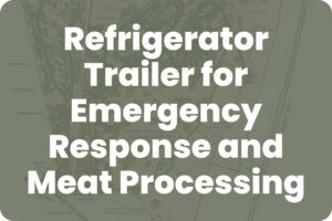 Banner with bold white text: 'Refrigerator Trailer for Emergency Response and Meat Processing' over a map background.